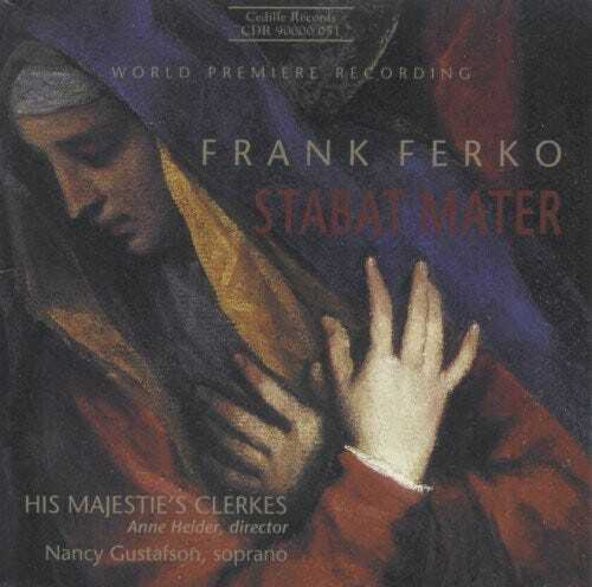 Nancy Gustafson, His Majestie's Clerkes Stabat Mater CD