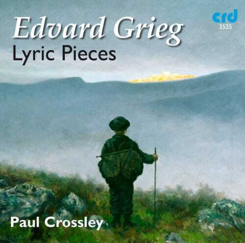 Paul Crossley Lyric Pieces CD