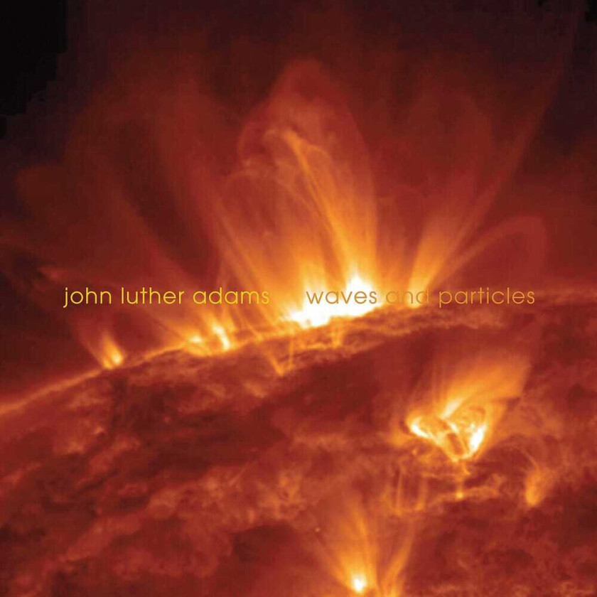 JACK Quartet, John Luther Adams Waves & Particles CD