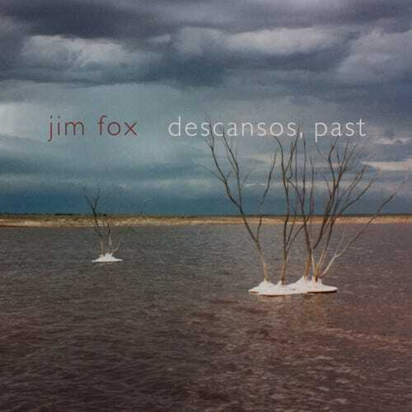Jim Fox Descansos Past CD