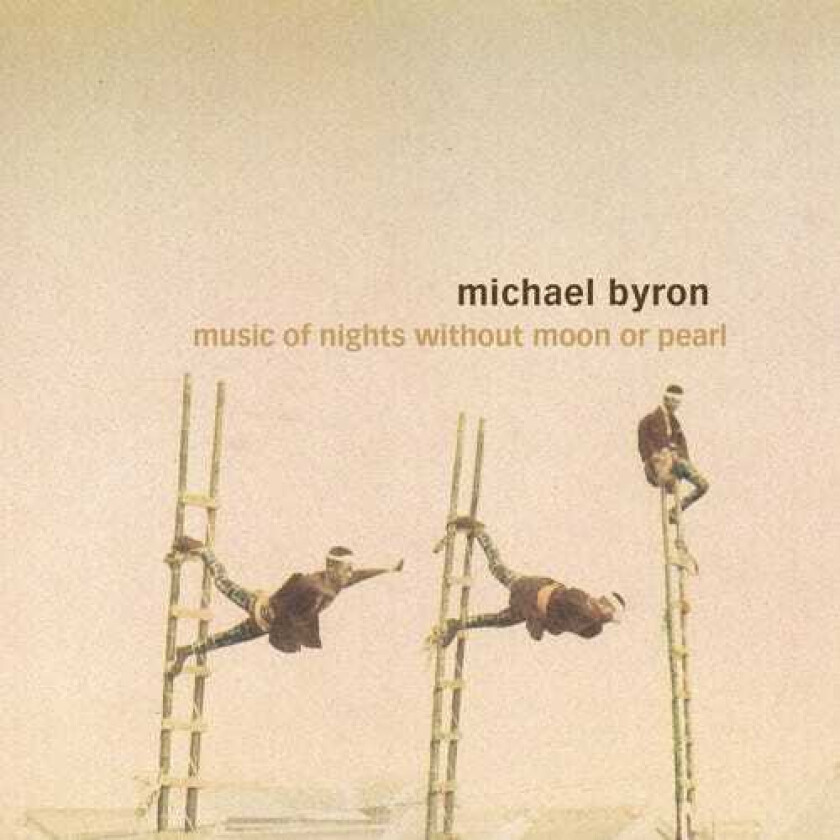 Michael Byron Music Of Nights Without Moon Or Pearl / Entrances CD