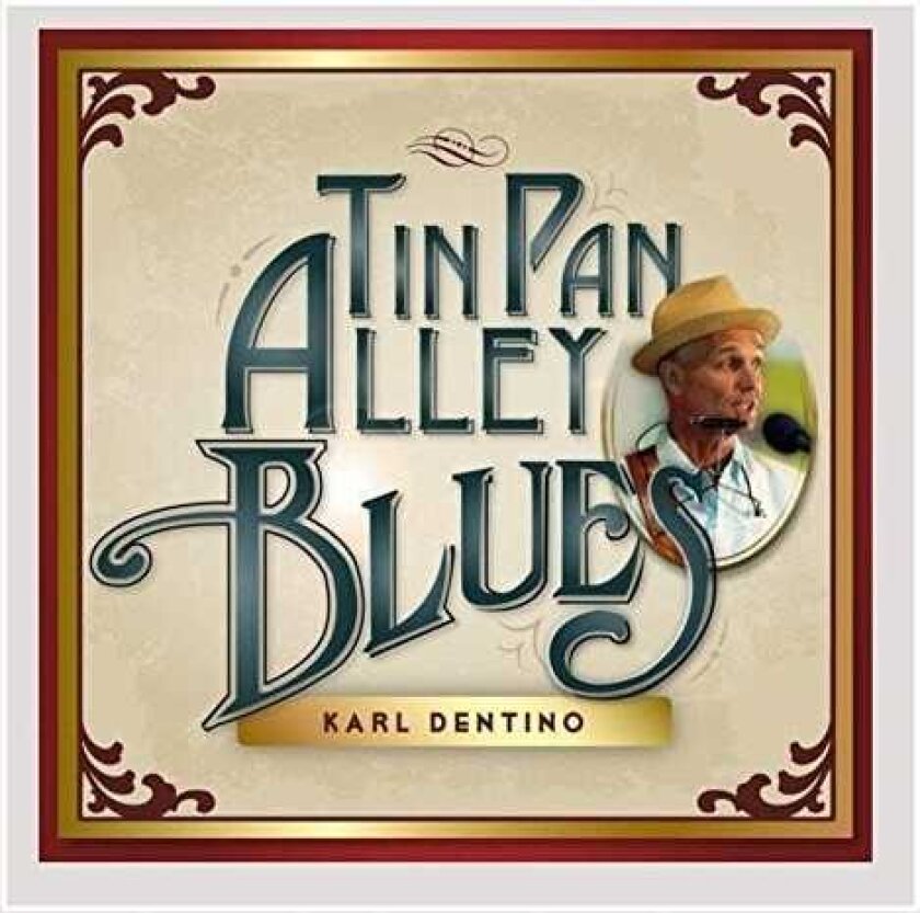 Karl Dentino Tin Pan Alley Blues CD