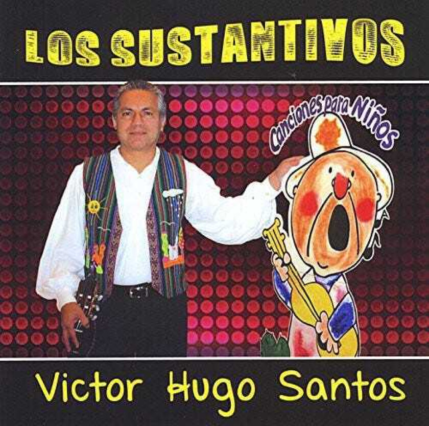 Victor Hugo Santos Canciones Para Ninos Los Sustantivos CD