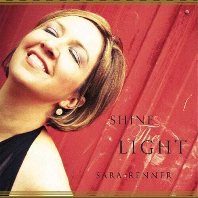 Sara Renner Shine The Light CD