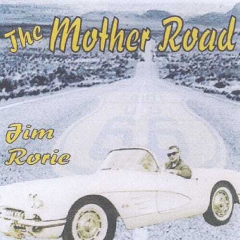 Jim Rorie Mother Road CD