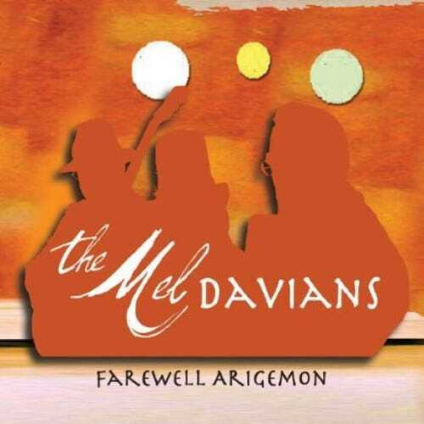 The Mel Davians Farewell Arigemon CD