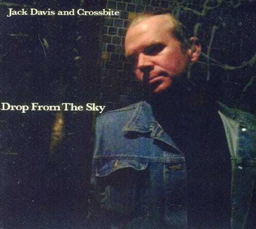 Jack Davis & Crossbite Drop From The Sky CD