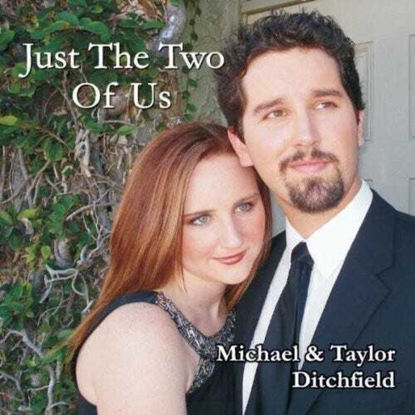 Michael & Taylor Ditchfield Just The Two Of Us CD