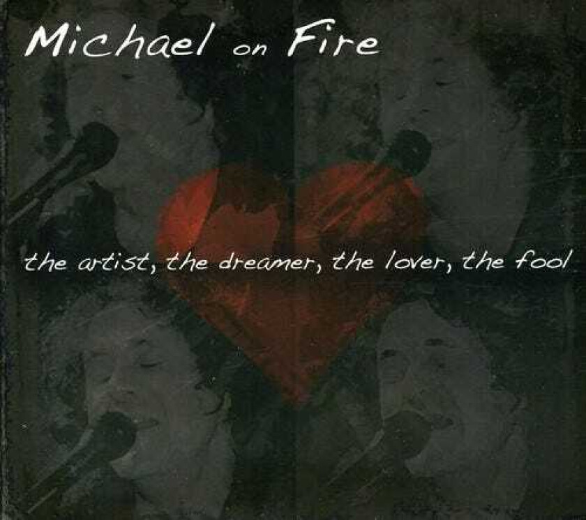 Michael On Fire Artistthe Dreamerthe Loverthe Fool CD