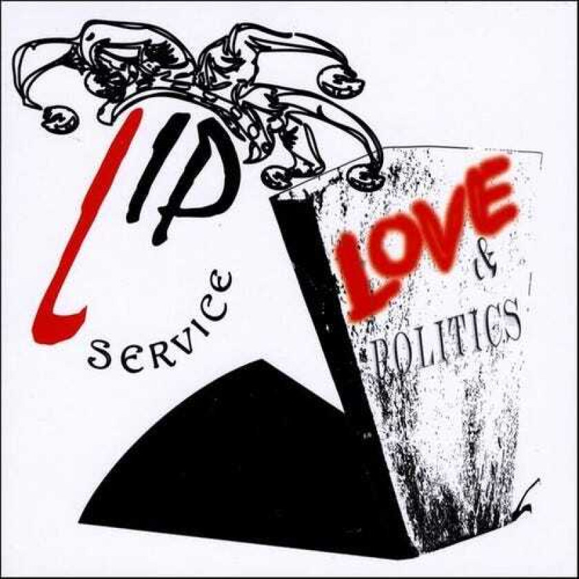 Lip Service Love & Politics CD