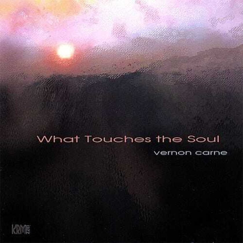 Vernon Carne What Touches The Soul CD