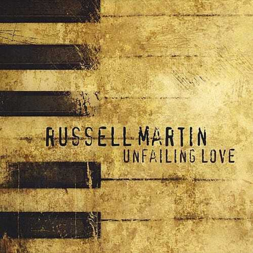 Russell Martin Unfailing Love CD