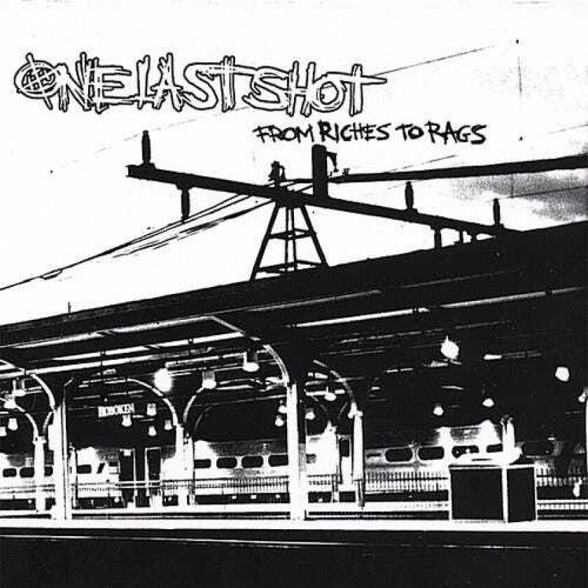 One Last Shot From Riches To Rags CD