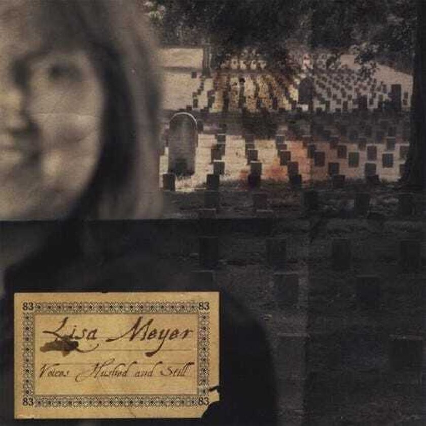Lisa Meyer Voices Hushed & Still CD