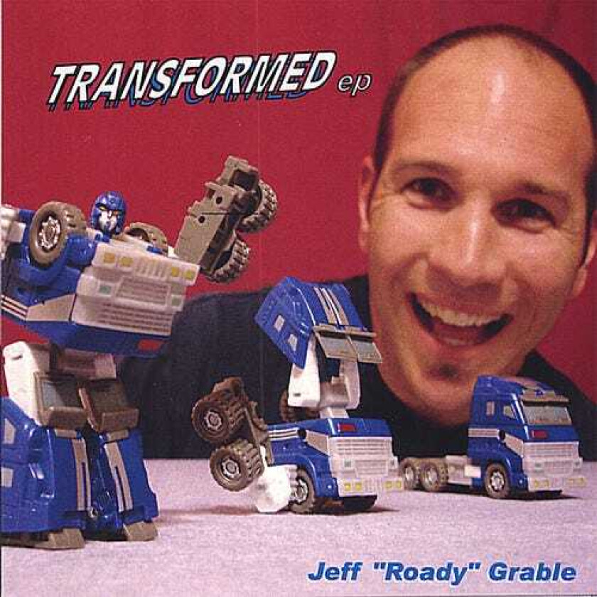 Jeff Roady Grable Transformed Ep CD