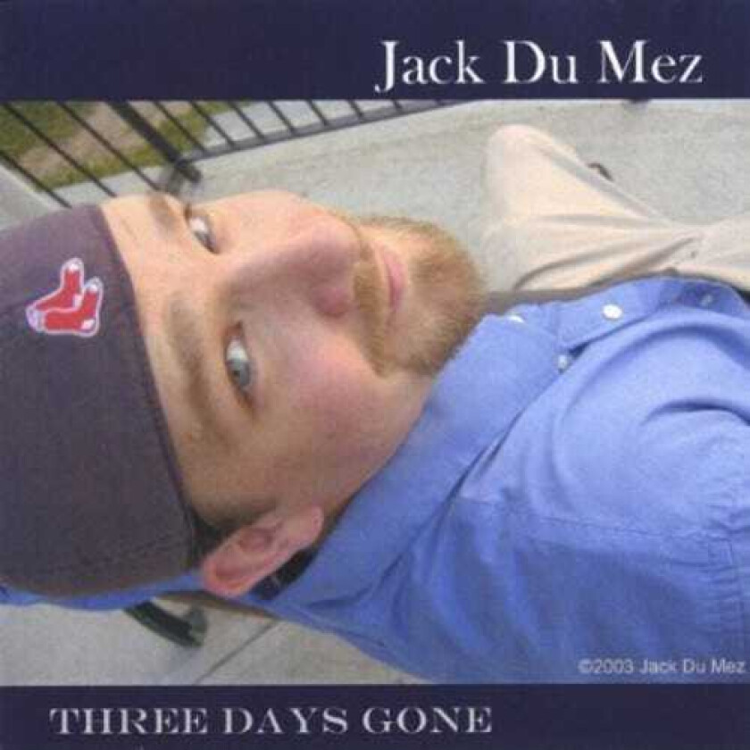 Jack Dumez Three Days Gone CD