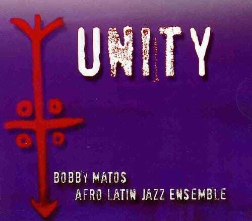 Bobby Matos & His Afro Latin Jazz Ensemble Unity CD