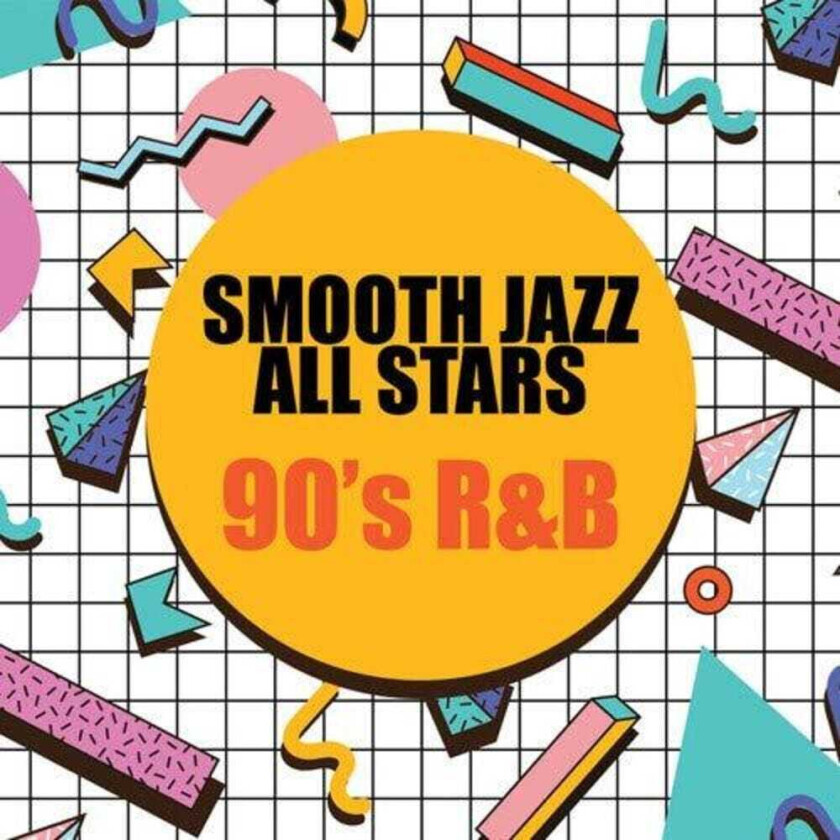 The Smooth Jazz All Stars 90's R&b CD