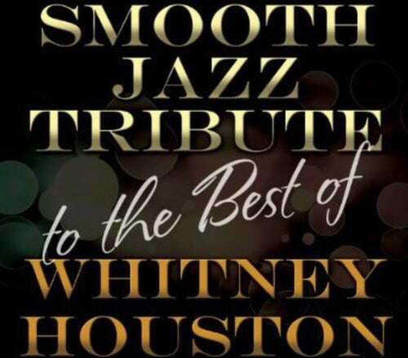 The Smooth Jazz All Stars Tribute Best Of Whitney Houston CD