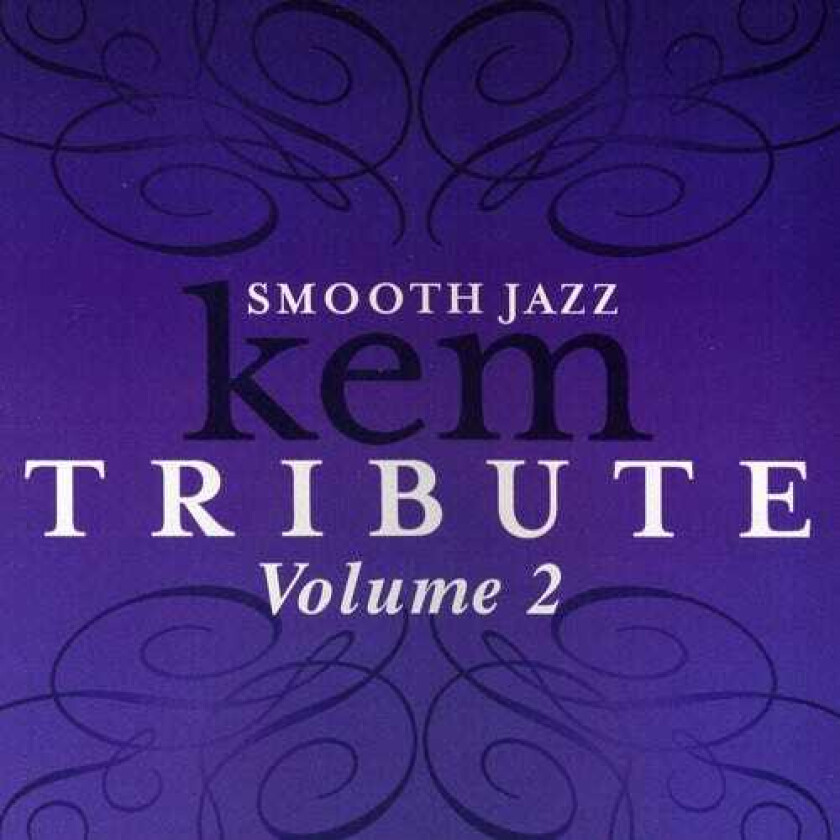 The Smooth Jazz All Stars Tribute To Kem, Vol. 2 CD