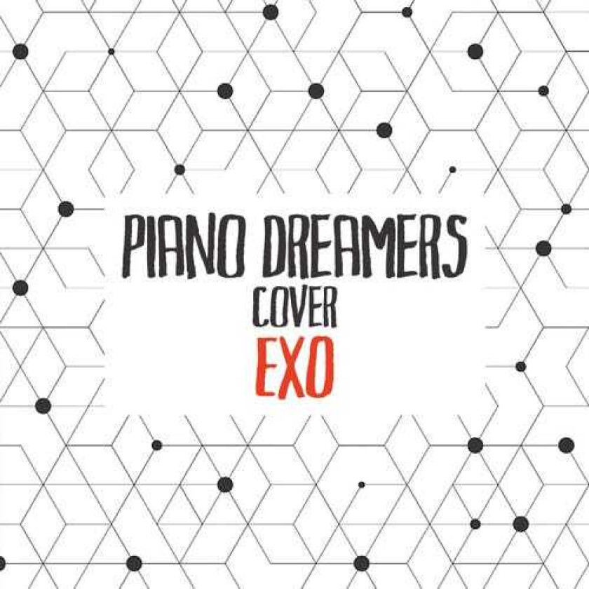 Piano Dreamers Piano Dreamers Cover Exo CD