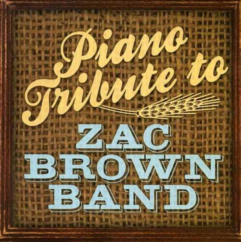 Piano Tribute Piano Tribute To Zac Brown Band CD
