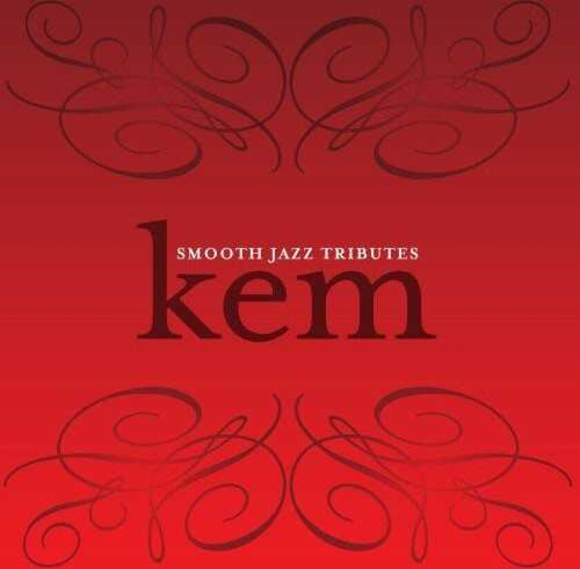 The Smooth Jazz All Stars Smooth Jazz Tribute To Kem CD