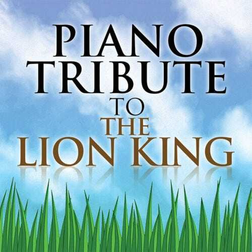 The Piano Tribute Players Piano Tribute To The Lion King CD