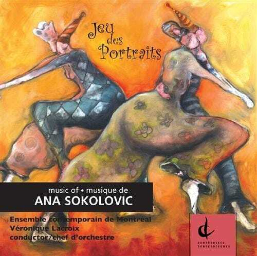 Ana Sokolovic Jeu Des Portraits CD