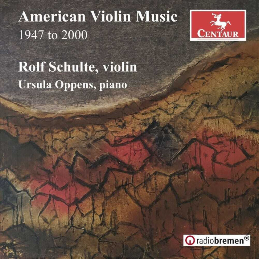 Rolf Schulte, Donald Martino, Elliott Carter, Stefan Wolpe American Violin Music 1947 To 2000 CD
