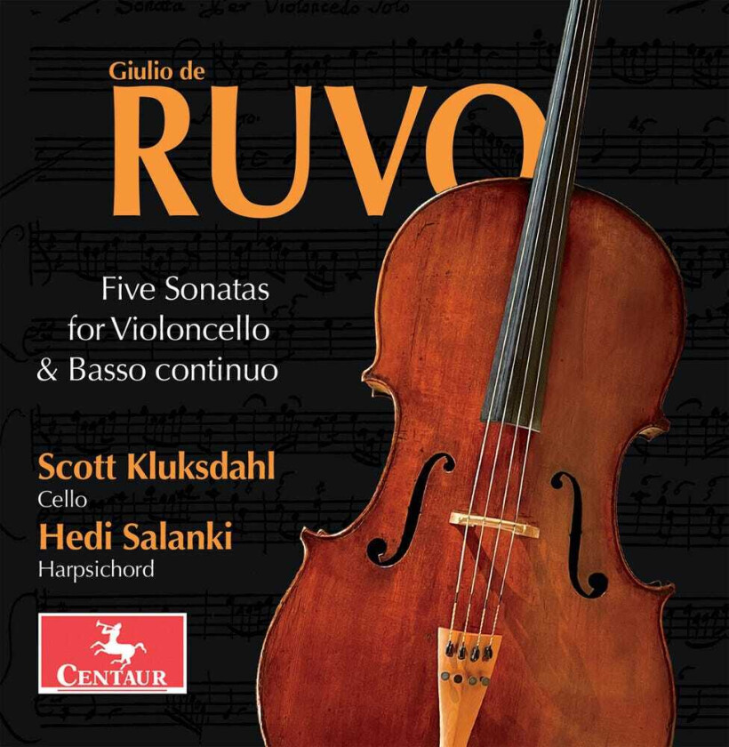Scott Kluksdahl, Giulio De Ruvo Five Sonatas For Violoncello & Basso Continuo CD