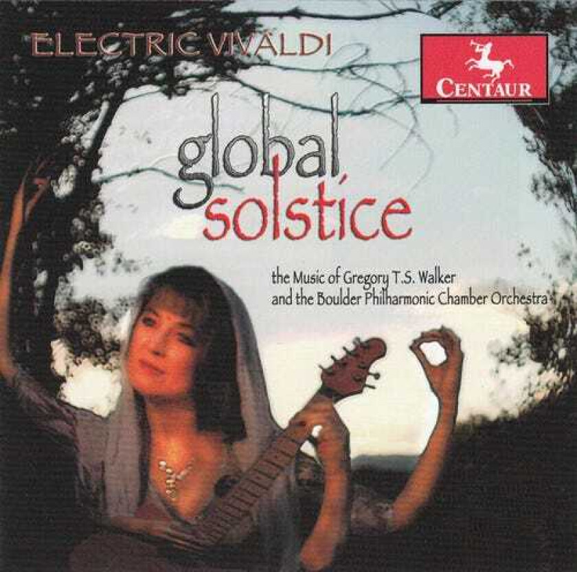 Gregory T.s. Walker, UNSPECIFIED Electric Vivaldi: Global Solstice CD