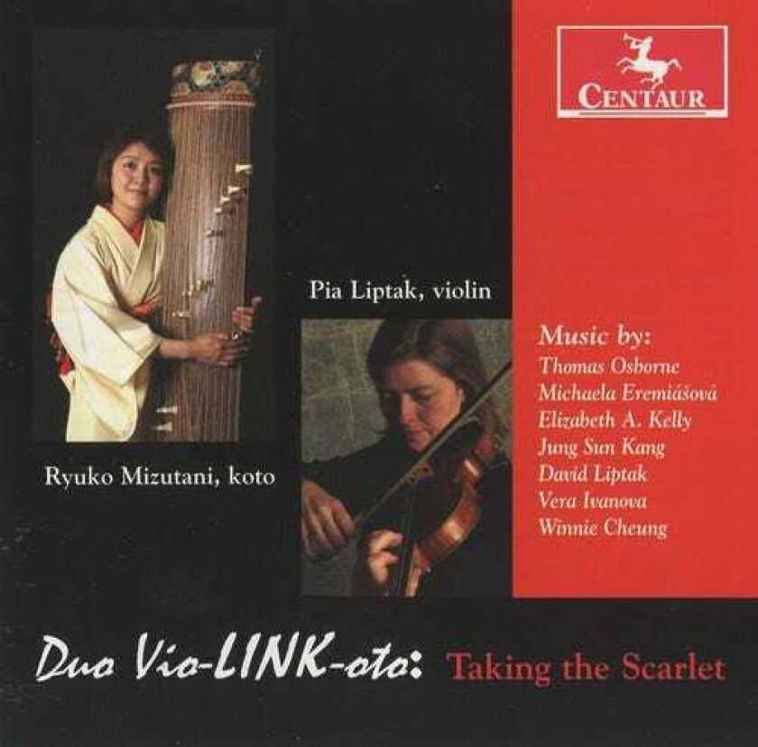 Duo Violinkoto, Pia Liptak, Ryuko Mizutani, David Liptak, Elizabeth A. Kelly, Jung Sun Kang, Michaela Eremiásová, Thomas Osborne, Vera Ivanova, Winnie Cheung Taking The Scarlet CD