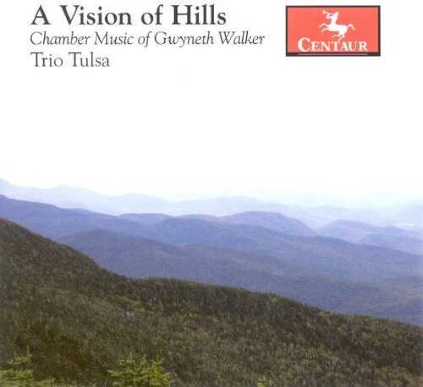 Trio Tulsa, Anna Norberg, Diane Bucchianeri, Maureen O'boyle, Gwyneth Walker Vision Of Hills CD