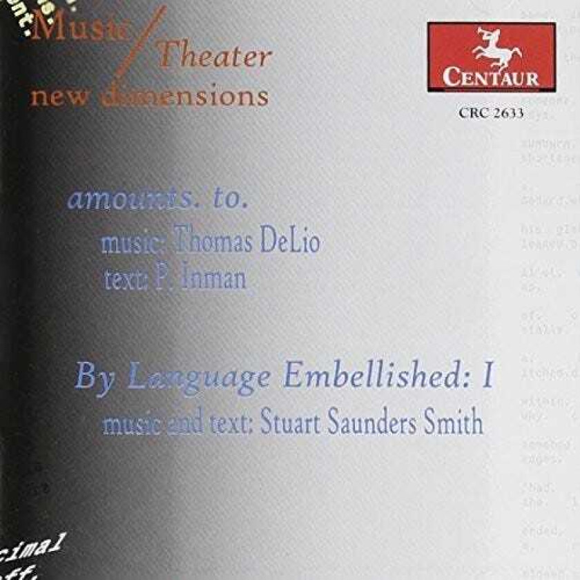 Thomas DeLio, Kristen Loree, P. Inman, Stuart Saunders Smith Amounts To / By Language Embellished CD