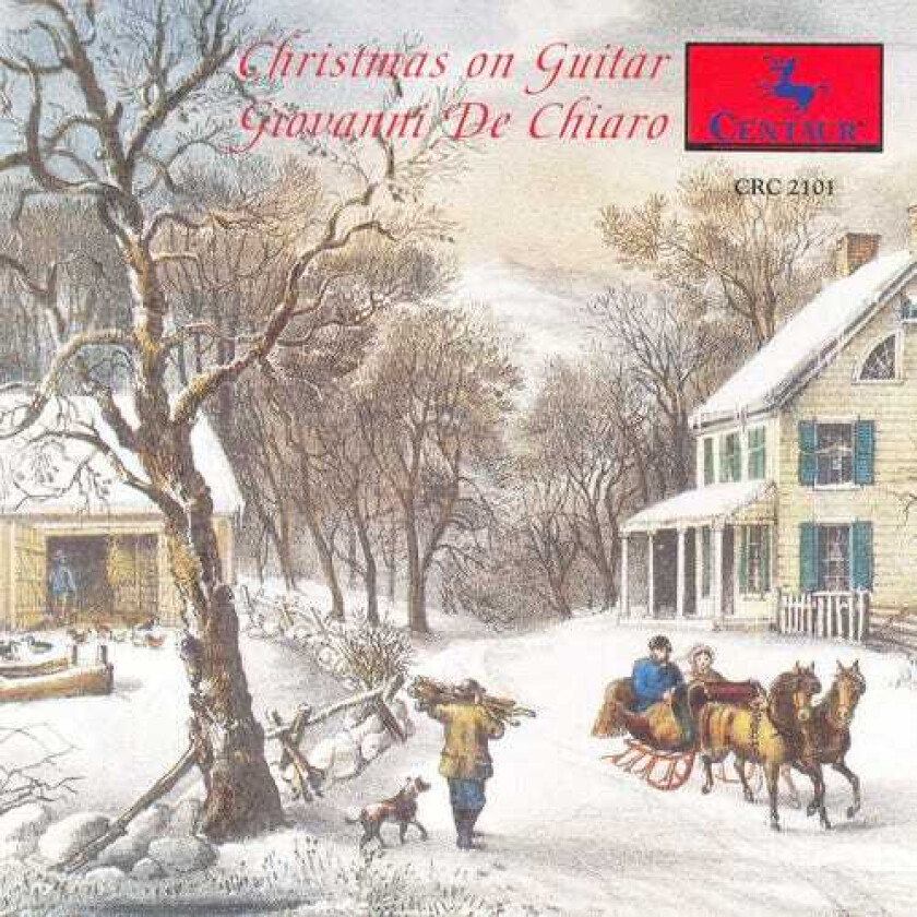 Giovanni De Chiaro, John Newton, Jule Styne, Leroy Anderson, LEWIS REDNER, Mel Tormé, WALTER KENT Christmas On Guitar CD