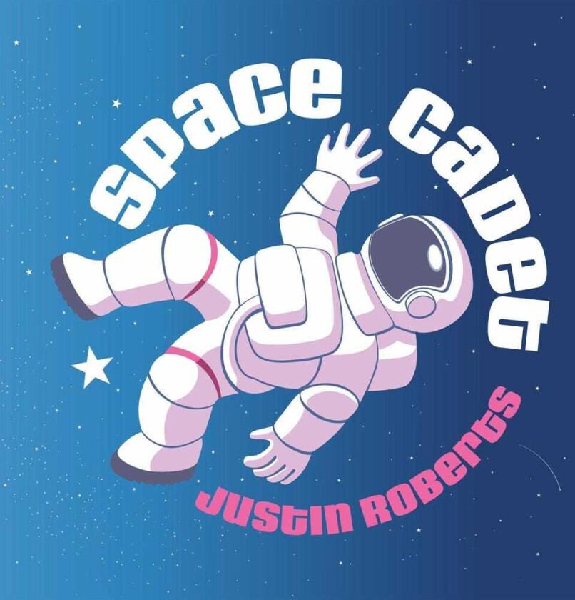 Justin Roberts Space Cadet CD