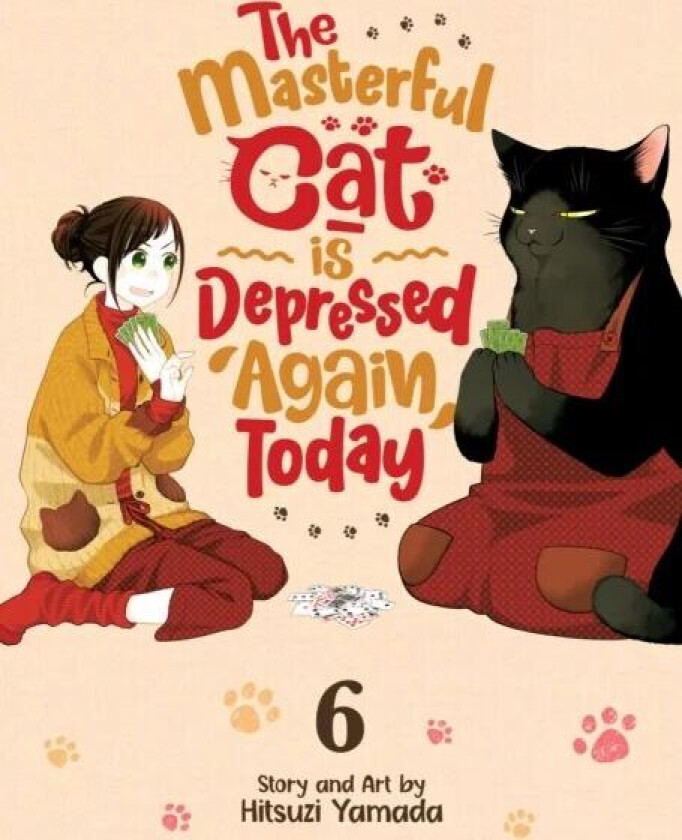 The Masterful Cat Is Depressed Again Today Vol. 6 av Hitsuji Yamada