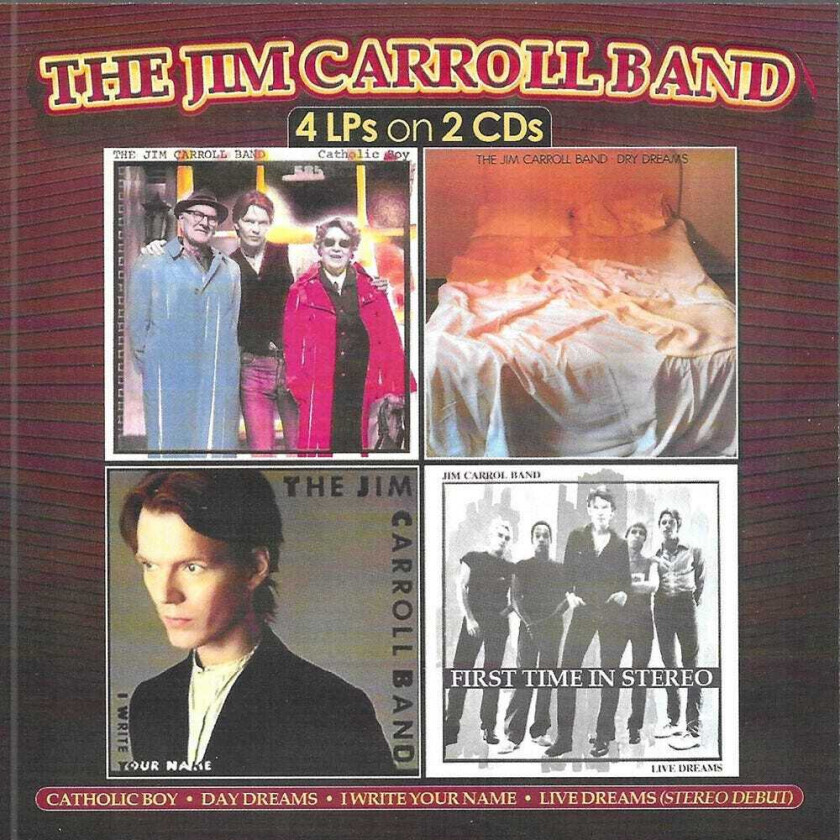 Jim Carroll Band 4 Lps On 2 Cds (catholic Boy / Day Dreams CD