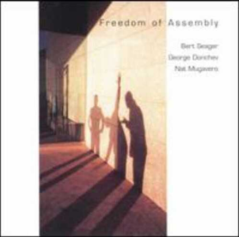 Bert Seager Freedom Of Assembly CD