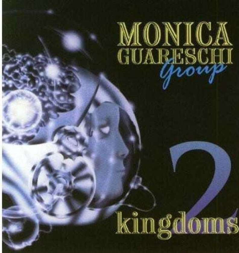 Monica Guareschi Two Kingdoms CD
