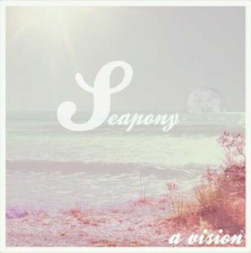 Seapony A Vision CD