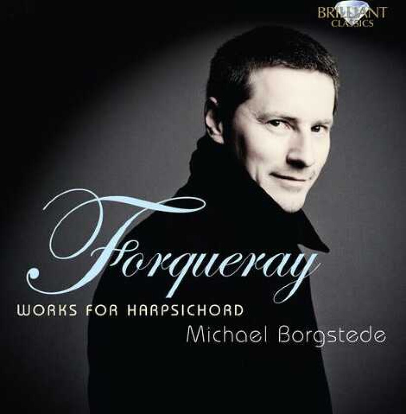 Michael Borgstede, JeanBaptiste Forqueray Works For Harpsichord CD