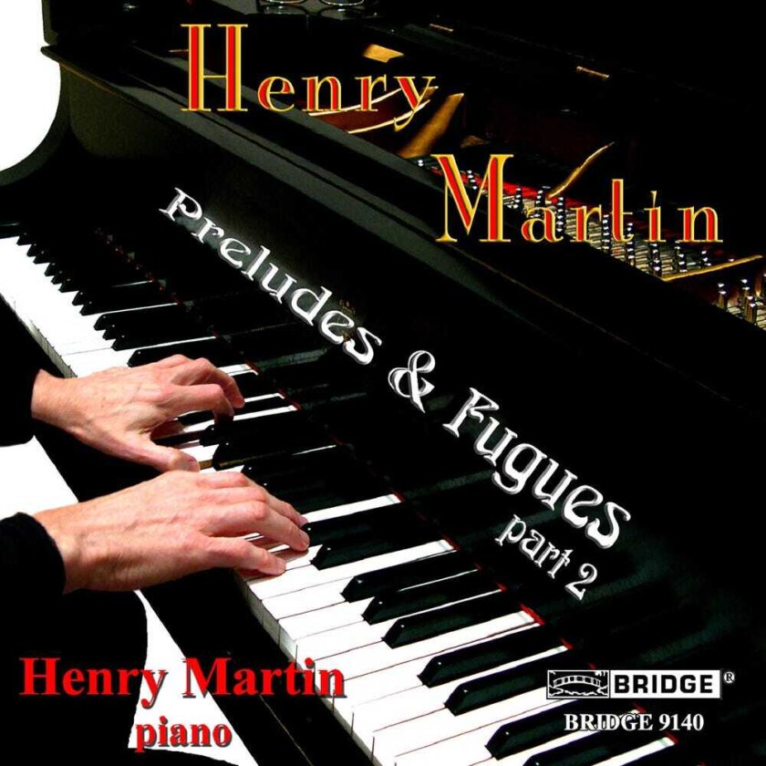 Henry Martin Preludes & Fugues 2 CD