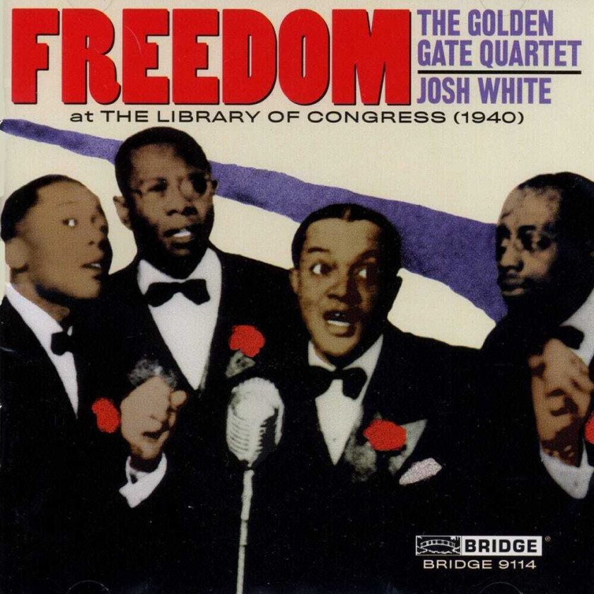 The Golden Gate Quartet, Alan Lomax, Josh White, Willie Johnson, Leroy Carr, Public Domain, Traditional Freedom: Concert Celebration 75th Anniversary / Va CD