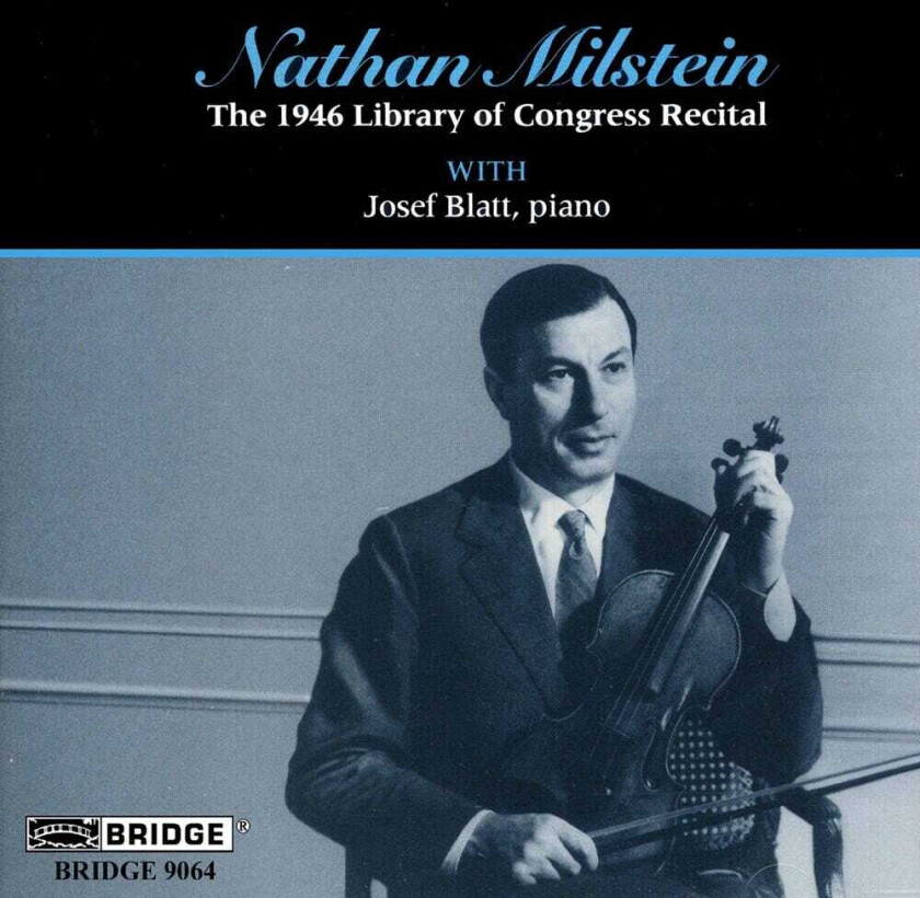 Nathan Milstein, Josef Blatt, Frédéric Chopin, Tommaso Antonio Vitali 1946 Library Of Congress Recital CD