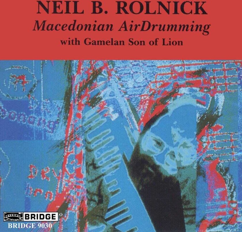 Neil Rolnick Macedonian Air Drumming CD