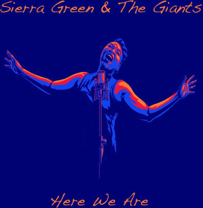 Sierra Green & The Giants Here We Are CD