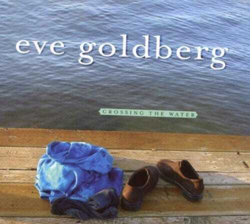 Eve Goldberg Crossing The Water CD
