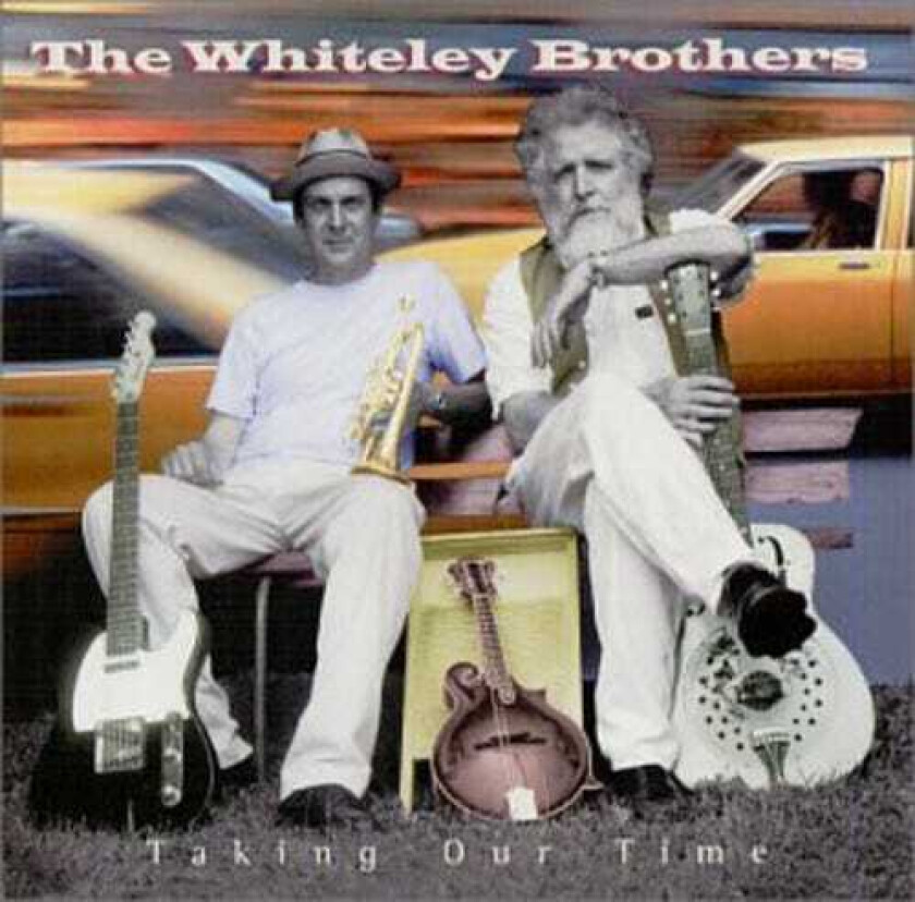 The Whiteley Brothers Taking Our Time CD